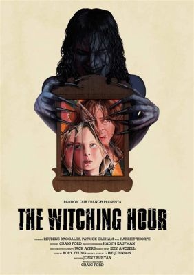  The Witching Hour Een betoverend verhaal vol duistere geheimen en de onheilspellende kracht van familiebanden